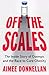 Off the Scales