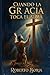 Cuando la gracia toca el alma: Cuando la gracia toca el alma (Spanish Edition)