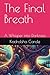 The Final Breath: A Whisper into Darkness