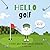 Hello Golf by Amanda Minuk