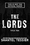 The Lords by Shantel Tessier