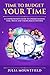 TIME TO BUDGET YOUR TIME: A COMPREHENSIVE GUIDE TO UNDERSTANDING TIME, WASTE AND TAKING BACK CONTROL