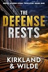 The Defense Rests...