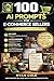 100 AI PROMPTS FOR E-COMMERCE SELLERS : Copy-Paste Prompts to Save Hours Every Week, For Amazon, Shopify, Etsy, D2C & Marketplace Sellers (AI Prompt Guides Series)