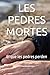 LES PEDRES MORTES: El que les pedres perden (LA TRILOGIE DES PIERRES - Ce que les Pierres Gardent) (Catalan Edition)