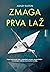 Zmaga prva laž
