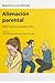 Alienación Parental: Niños huérfanos de padres vivos (Spanish Edition)