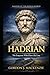 Hadrian: The Emperor Who Drew the Line (Masters of the Roman World)