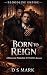 Born to Reign