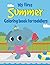My First Summer Coloring Book For Toddlers: Easy and Fun Summer Coloring Pages for Toddlers Ages 1–4 | Cute Animals, Beach Fun, Ice Cream & Simple Designs for Little Hands