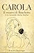 CAROLA. Il mostro di Boschetto (e le caramelle Mucha Mucha): Con lei nessuno è al sicuro (Italian Edition)