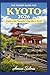 The Tourist Guide for Kyoto 2026: Explore the Beautiful City like a local