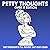 Petty Thoughts: Over It Edition (Petty Thoughts Collection)