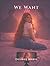 We Want Her (The Broken Love series Book 1)