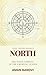 North: The Inner Compass of the Emerging Leader (Fateh - Winning Mindsets)