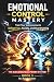 Emotional Control Mastery: ...