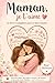 Maman, je t’aime (version fille): Livre à compléter pour te faire sourire - Jeux, mots mêlés, bons à offrir et souvenirs à partager - Fête des mères (French Edition)