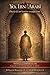 YO, IBN ʿARABĪ: DIARIO DE UN HOMBRE TRANSPARENTE (LOS MAESTROS SUFÍES) (Spanish Edition)