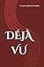DÉJÀ VU (Spanish Edition)