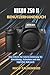 Nikon Z50 II Benutzerhandbuch: Eine Schritt-für-Schritt-Anleitung für Einrichtung, Aufnahme und den täglichen Gebrauch (German Edition)