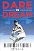 Dare to Dream: Believing in...