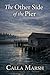 The Other Side of the Pier (Heron Cove)