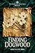Finding Dogwood (The Featherstone Factor)