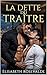 La dette du traître (French Edition)