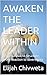AWAKEN THE LEADER WITHIN : From Survival to Structure, From Reaction to sovereignty