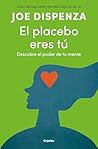 El placebo eres t...
