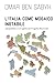 L’Italia come Mosaico Instabile: Geopolitica, Frammentazione e la Fragilità del Progetto Nazionale (Italian Edition)