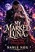 My Marked Luna: Bound by Blood, Claimed by War