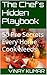 The Chef's Hidden Playbook: 50 Pro Secrets Every Home Cook Needs