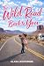 The Wild Road Back to You (...