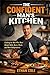 The Confident Man's Kitchen: Cooking for Men Who Want Simple Skills, Better Meals, and More Independence