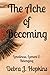 The Ache of Becoming: Loneliness, Lament & Belonging (Beneath The Weight of Grace Series)