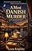 A Most Danish Murder (A Copenhagen Cosy Mystery Book 1): A Cosy Bookshop Café Mystery in Copenhagen