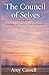 The Council of Selves: A Journey of Healing Back to Yourself