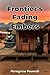 Frontier's Fading Embers