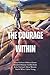 The Courage Within: Short s...