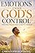 Emotions Under God's Contro...