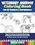 Veterinary Anatomy Coloring Book for Vet Students & Professionals: Dog, Cat, Horse & Animal Physiology Coloring Book with Detailed Illustrations, Muscle & Skeletal Systems + Self-Quiz Workbook