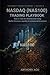 NASDAQ (NAS100) Trading Playbook: How To Trade The NASDAQ Index Using Market Structure, Liquidity & Institutional Momentum (The Instrument Trading Playbooks)