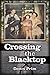 Crossing the Blacktop