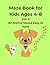 Animal Mazes for Kids Vol. 2: 80 Mazes for Ages 4–8 Easy, Medium and Hard Animal Puzzle Book