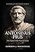 Antoninus Pius: The Emperor Who Preserved Rome (Masters of the Roman World)
