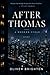 After Thomas: A Modern Cycle