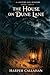 The House on Dune Lane: The Lantern Bay Mysteries, Book Three