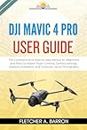 DJI Mavic 4 Pro User Guide: The Comprehensive Step-by-Step Manual for Beginners and Pilots to Master Flight Controls, Camera Settings, Obstacle Avoidance, and Cinematic Aerial Photography
