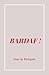 Bardaf ! (French Edition)